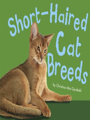 cover image of Short-haired Cat Breeds